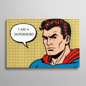 Tableau pop art super-héros style comics avec bulle texte "I AM A SUPERHERO"